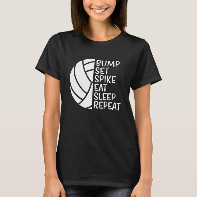 Bump Set Spike Eat Sleep Repeat Volleyball  1 T-Shirt (Vorderseite)