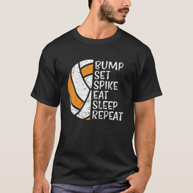 Bump Set Spike Eat Sleep Repeat Volleyball  3 T-Shirt (Vorderseite)