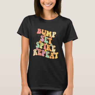 Bump Set Spike Repeat Cute Groovy Teen Girls Volle T-Shirt