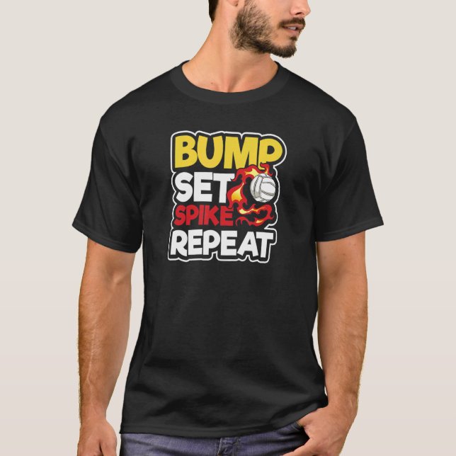 Bump Set Spike Repeat Volleyball Player T-Shirt (Vorderseite)