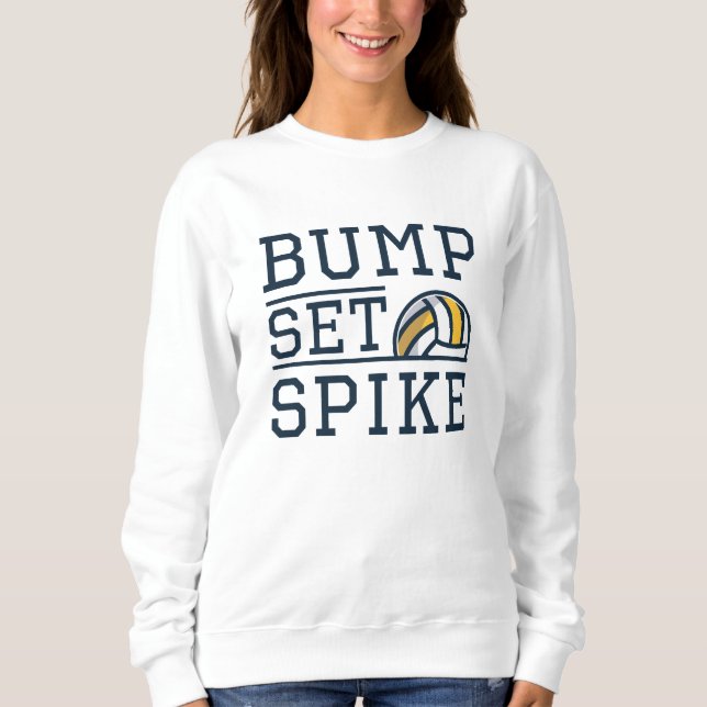 Bump Set Spike Sweatshirt (Vorderseite)