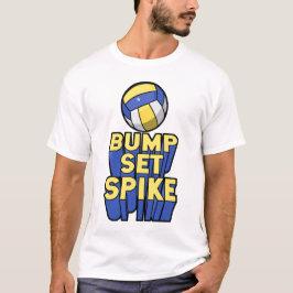 Bump Set Spike Volleyball T-Shirt