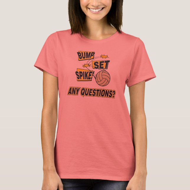 Bump Set Spike Volleyball T-Shirt (Vorderseite)