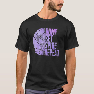 Bump Set Spike Wiederholung Volleyball Athlet Spor T-Shirt