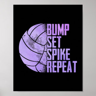 Bump Set Spike Wiederholung Volleyball Lover Athle Poster