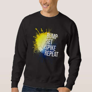 Bump Set Spike Wiederholung Volleyball Sportsport Sweatshirt