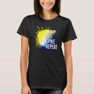 Bump Set Spike Wiederholung Volleyball Sportsport T-Shirt