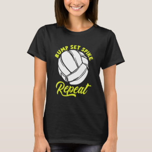 Bump Spike Set Volleyball Team Setter Ball Sport T-Shirt