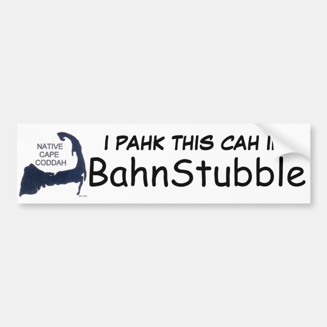 Bumpah Stickah- I PAHK DIESES CAH IN BahnStubble Autoaufkleber (Vorne)