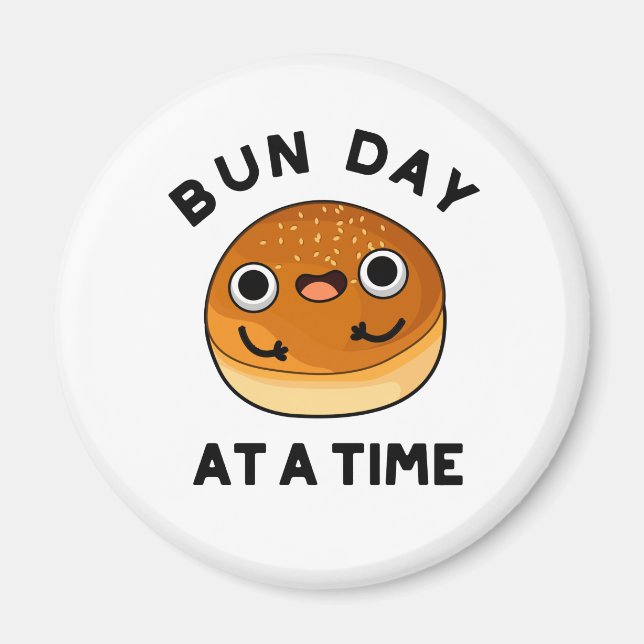 Bun Day in einer Zeit lustige Food Puff Magnet (Vorne)