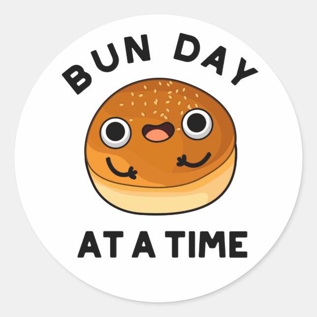 Bun Day in einer Zeit lustige Food Puff Runder Aufkleber (Vorderseite)