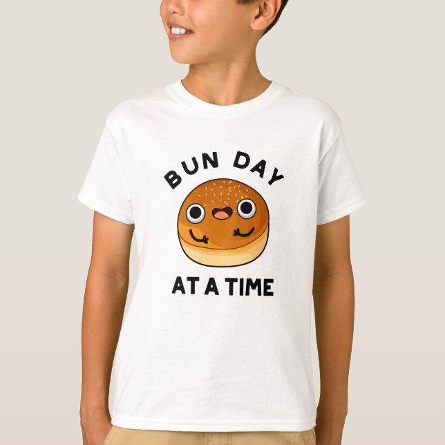 Bun Day in einer Zeit lustige Food Puff T-Shirt (Vorderseite)