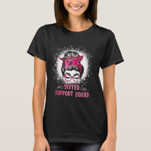Bun Gl Schwester Support Squad Brustkrebsbewusstse T-Shirt