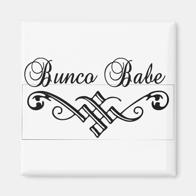 Bunco Babe mit schwarzer Schrift Magnet (Vorne)