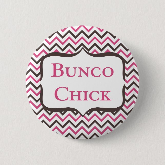 Bunco Chick mit Zickzack Design Button (Vorderseite)