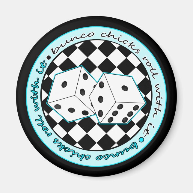 Bunco Chicks Roll with it - blau Magnet (Vorne)