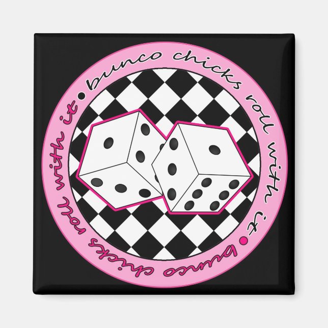 Bunco Chicks Roll with it - rosa Magnet (Vorne)