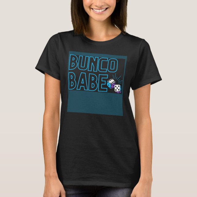 Bunco Dice Game Bunco Babe T-Shirt (Vorderseite)