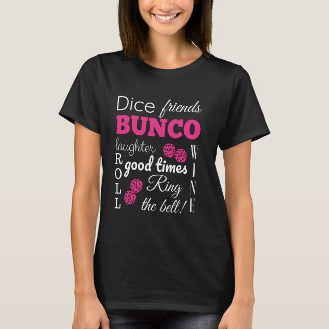 Bunco Dice gute Zeiten T-Shirt (Vorderseite)
