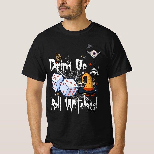 Bunco Dice Halloween Trinken und Roll Hexen Gam T-Shirt (Vorderseite)