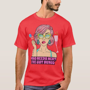 Bunco Funny Bunco Game Night Wer Männer braucht, m T-Shirt