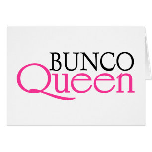 Bunco Königin