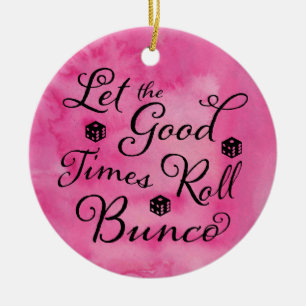 Bunco ließ die gute Zeit-Rolle Bunco würfeln Keramik Ornament