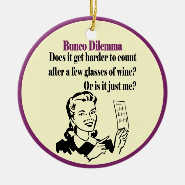 Bunco - lustiges Dilema Keramik Ornament (Vorne)