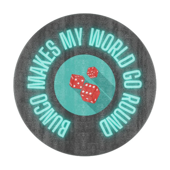 Bunco macht meine Welt zum Neon Schneidebrett (Vorderseite)