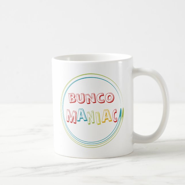 bunco Maniac Tasse (Rechts)