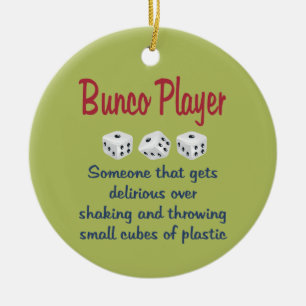 Bunco Player - Definition Keramikornament