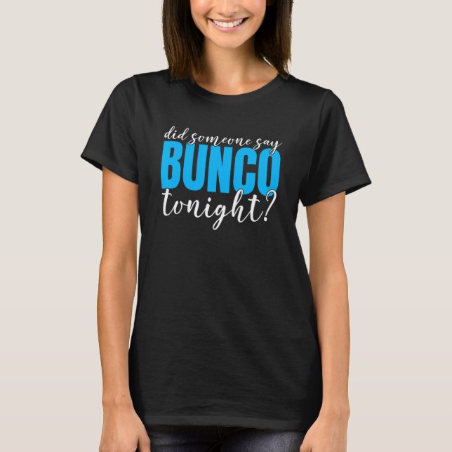 Bunco Player  Dice Rolling Game  Bunco Night T-Shirt (Vorderseite)