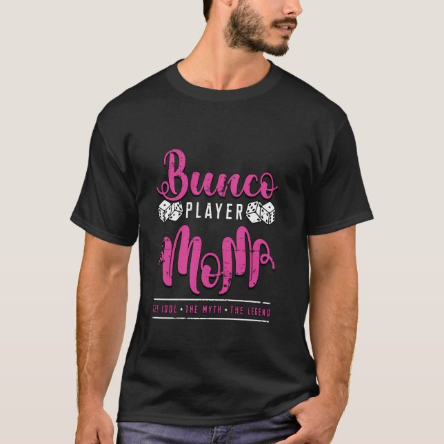 Bunco Player Mama Das Idol The Myth Game Night Bun T-Shirt (Vorderseite)