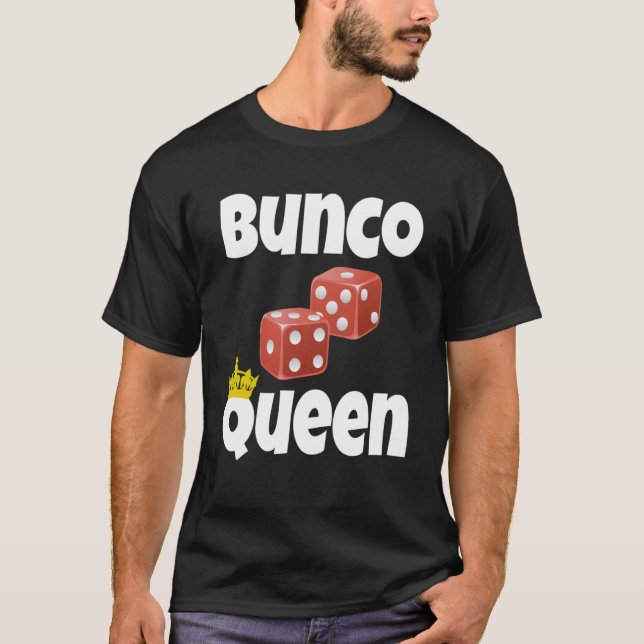 Bunco Queen Bunco Dice Game Nigh Player T-Shirt (Vorderseite)