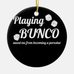 Bunco Rettete Me Game Night Partys Funny Keramik Ornament