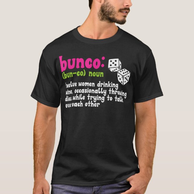 Bunco-Spieldefinition T-Shirt (Vorderseite)
