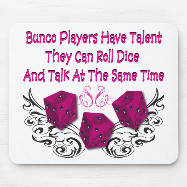 bunco Spieler haben Talent #2 Mousepad (Vorne)