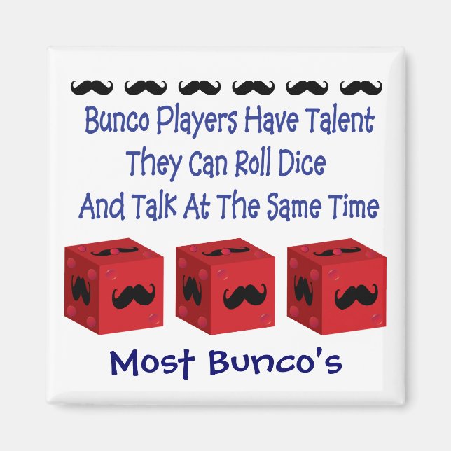 Bunco-Spieler haben Talent-Mustache-Version Magnet (Vorne)