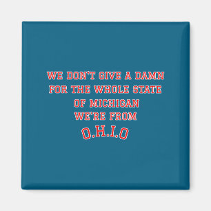 Bundesstaat Ohio, wir scheißen auf Michigan Magnet