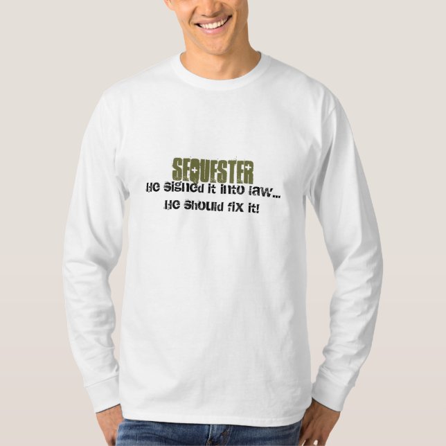 Bundesstaatlicher haushaltspolitischer Sequester T-Shirt (Vorderseite)