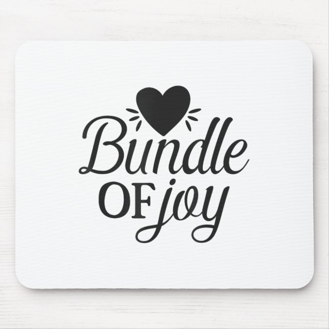 Bundle Of Joy Love Quote Cute Motivation  Mousepad (Vorne)