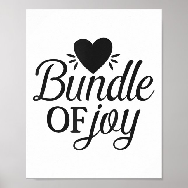Bundle Of Joy Love Quote Cute Motivation  Poster (Vorne)