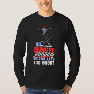 Bungee Jumping Free Fall Harness Jumping Rubber Co T-Shirt