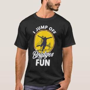 Bungee Jumping Springen Sie von Brücken Vintage Bu T-Shirt