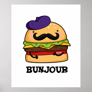 Bunjour Funny French Burger Bun Poster
