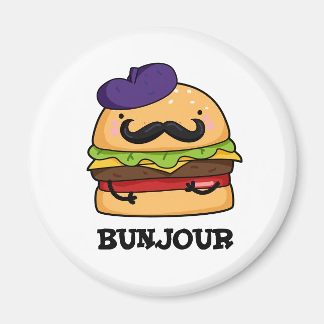 Bunjour Funny French Burger Bun PUn Magnet (Vorne)