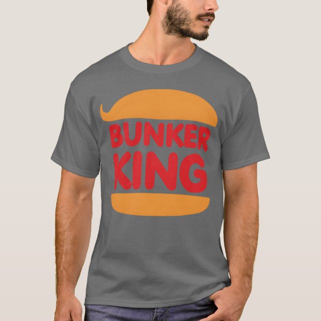 Bunker King-Musikgeschenk T-Shirt (Vorderseite)