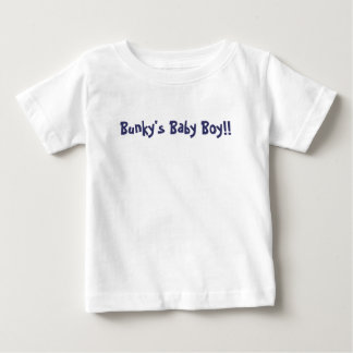 Bunky's Baby Boy! T-shirt