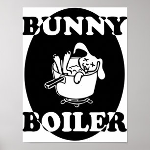 Bunny Boiler Poster