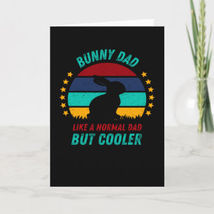 Bunny Dad - Cooles Vater-Geschenk Karte